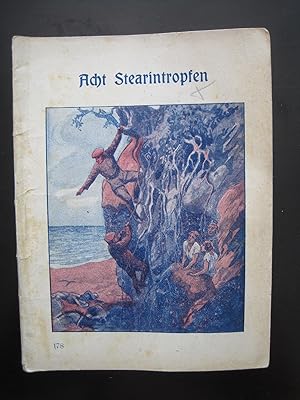 Bild des Verkufers fr Aus meinem Leben Band 178: Acht Stearintropfen.Erzhlt von Max Schraut. Originalausgabe! zum Verkauf von Antiquariat Schleifer