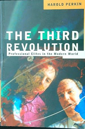 Bild des Verkufers fr The Third Revolution: Professional Elites in the Modern World zum Verkauf von Librodifaccia