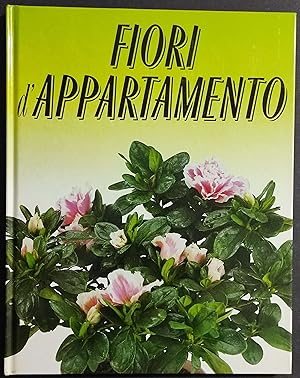 Fiori d'Appartamento - Ed. Mondadori - 1989