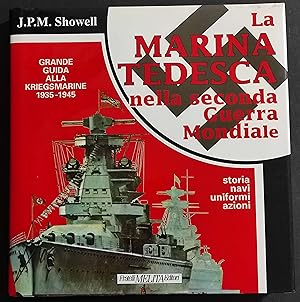 Marina Tedesca nella Seconda Guerra Mondiale - Showell - Ed. Melita - 1993