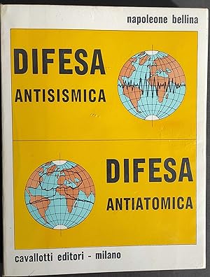 Difesa Antisismica - Difesa Antiatomica - N. Bellina - Ed. Cavallotti - 1977