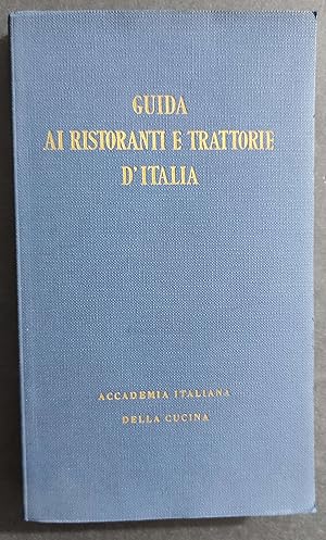 Guida ai Ristoranti e Trattorie d'Italia - Accademia Italiana Cucina - 1961