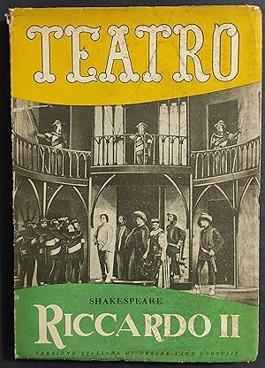 Teatro N.31 - Riccardo II - Shakespeare - Ed. Il Dramma - 1948