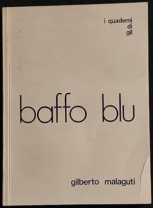 Baffo Blu - Gilberto Malaguti - Quaderni di Gil - 1972
