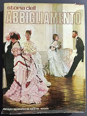 Storia dell'Abbigliamento - A. Black - M. Garland - Ed. De Agostini - 1974