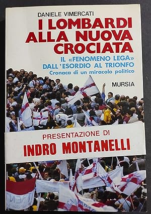 I Lombardi alla Nuova Crociata - D. Vimercati - Ed. Mursia - 1990