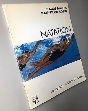 Bild des Verkufers fr Natation de l'cole aux associations zum Verkauf von Librairie Thot