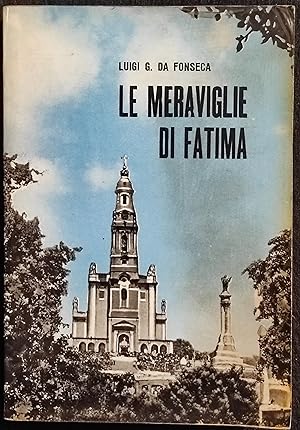 Le Meraviglie Di Fatima - L. G. Da Fonseca - Ed. Paoline - 1959