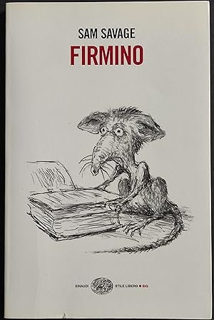 Firmino - Avventure Parassita Metropolitano - S. Savage - Ed. Einaudi - 2008