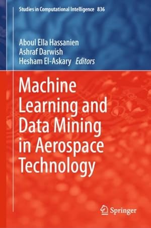 Immagine del venditore per Machine Learning and Data Mining in Aerospace Technology venduto da GreatBookPrices