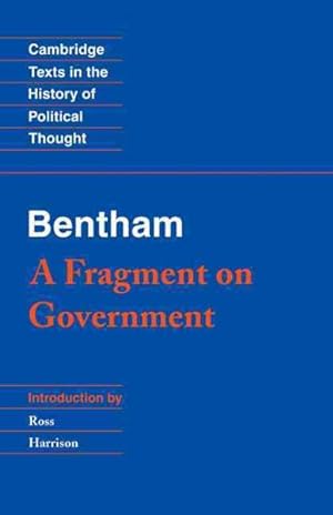 Bild des Verkufers fr Jeremy Bentham : A Fragment on Government zum Verkauf von GreatBookPrices
