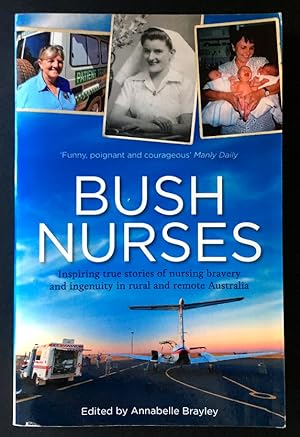 Imagen del vendedor de Bush Nurses edited by Annabelle Brayley a la venta por Book Merchant Bookstore