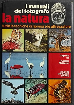 I Manuali del Fotografo - La Natura - Ed. Mondadori - 1980