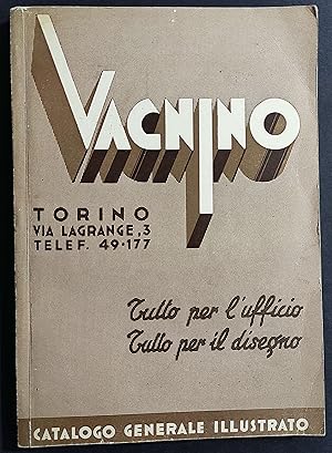 Vagnino - Catalogo Generale - Tutto per l'Ufficio - Tutto per il Disegno - 1938