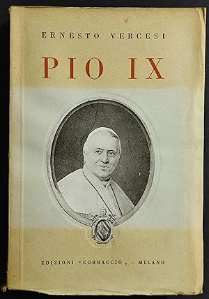 Pio IX - E. Vercesi - Ed. Corbaccio - 1930