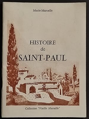 Historie de Saint-Paul - M. Marcelle - 1973 - Coll. "Vieille Muraille"