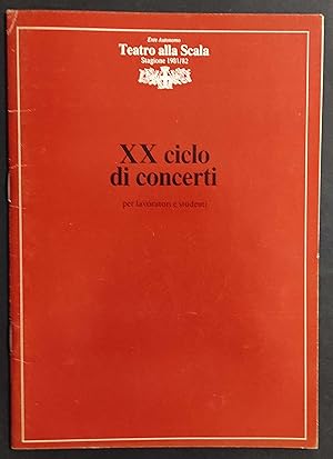 Teatro alla Scala Stagione Sinfonica 1981/82 - XX Ciclo Concerti per Lavoratori