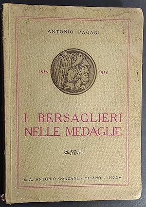 I Bersaglieri nelle Medaglie 1836-1936 - A. Pagani - Ed. Cordani - 1937