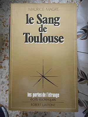 Image du vendeur pour Le sang de Toulouse - Histoire albigeoise du XIIIe siecle mis en vente par Frederic Delbos