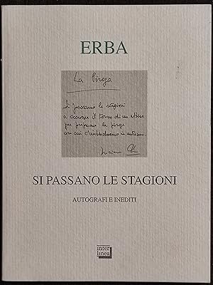 Si Passano le Stagioni - Autografi e Inediti - L. Erba - Interlinea - 2002