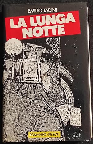 La Lunga Notte - E. Tadini - Ed. Rizzoli - 1987 - Romanzo