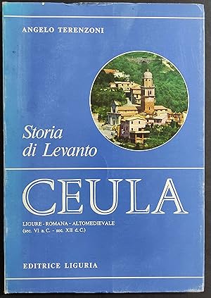 Storia di Levanto Ceula - A. Torenzoni - Ed. Liguria - 1977