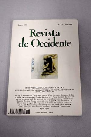 Imagen del vendedor de Revista de Occidente, Ao 1995, n 164:: Regreso a la Ilustracin: los intelectuales a finales del siglo XX; La hora en que no sabamos nada los unos de los otros (Espectculo); Bretton Woods, cincuenta aos despus; E. M. Cioran ante el espejo (A propsito de la crisis del sujeto); Fenomenologa de la recepcin: leer, ver y or los media; Recuerdos de Vicente Aleixandre; Aquel lugar; Los orgenes del liberalismo; La autobiografa y sus espacios a la venta por Alcan Libros