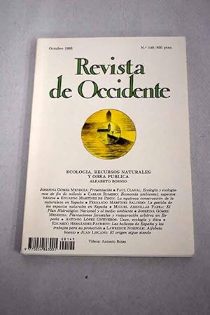 Seller image for Revista de Occidente, Ao 1993, n 149, Ecologa, recursos naturales y obra pblica:: Ecologa y ecologismo de fin de milenio; Economa ambiental: aspectos bsicos; La equvoca conservacin de la naturaleza en Espaa; La gestin de los espacios naturales en Espaa; El Plan Hidrolgico y el medio ambiente; Plantaciones forestales y restauracin arbrea en Espaa; Caza, ecologa y tica; Las bellezas de Espaa y los trabajos para su proteccin for sale by Alcan Libros