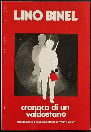 Lino Binel - Cronaca di un Valdostano - 1983