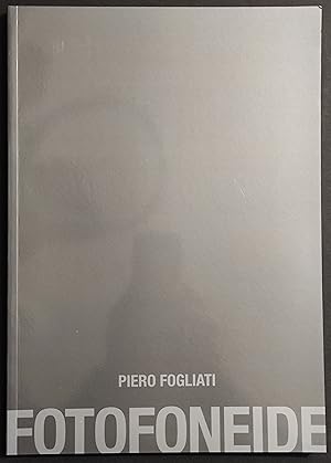 Fotofoneide - Piero Fogliati - 2009