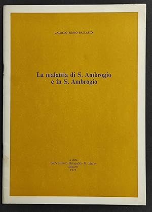 La Malattia di S. Ambrogio e in S. Ambrogio - C. B. Ballabio - 1973