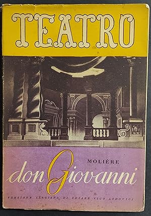 Teatro N.32 - Don Giovanni - Molière - Ed. Il Dramma - 1948