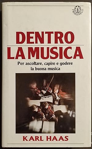 Dentro la Musica - K. Haas - Ed. Frassinelli - 1987