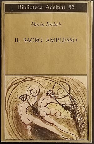 Il Sacro Amplesso - M. Brelich - Ed. Adelphi - 1972