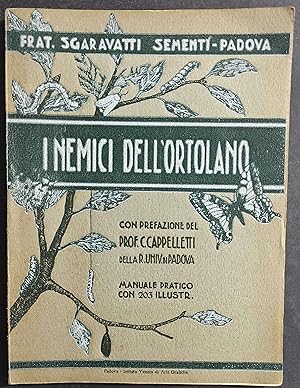 I Nemici dell'Ortolano - Frat. Sgaravatti - Ist. Veneto Arti Grafiche - 1932