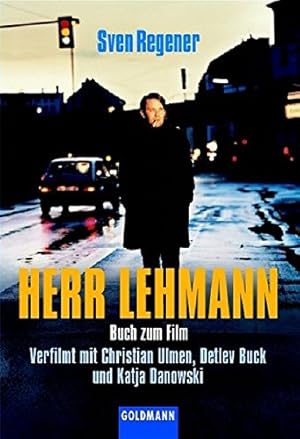 Immagine del venditore per Herr Lehmann: Buch zum Film - Verfilmt mit Christian Ulmen, Detlev Buck und Katja Danowski (Goldmann Allgemeine Reihe) venduto da Gabis Bcherlager