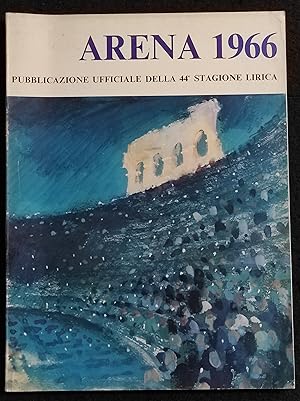 Arena 1966 - Pubblicazione Ufficiale della 44^ Stagione Lirica