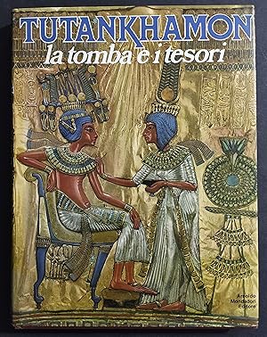 Bild des Verkufers fr Tutankhamon - La Tomba e i Tesori - Ed. Mondadori - 1980 zum Verkauf von ADe-Commerce
