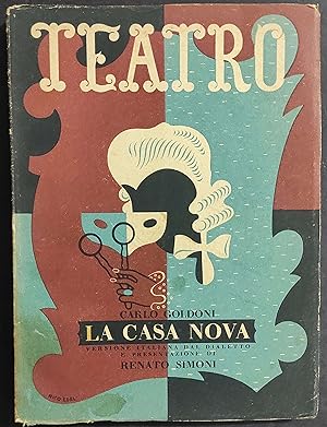 Teatro N.4 - La Casa Nova - C. Goldoni - Ed. Il Dramma - 1943