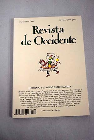 Seller image for Revista de Occidente, Ao 1996, n 184:: Jos Ortega y Gasset y Julio Caro Baroja: un dilogo epistolar; El testamento del Jaun de Itzea; Demasiado antiguo, demasiado moderno; Caro Baroja: la moral y la historia; Mi to y los libros; Mi to y los libros; La difuminacin del ritual en las sociedades modernas; Antgona en Turqua: una convergencia entre antropologa y literatura; Guerra y paz o las virtudes y malandanzas de la confusin de los gneros; Releyendo a Jane Austen; Colonialismo, alteridad y tolerancia for sale by Alcan Libros