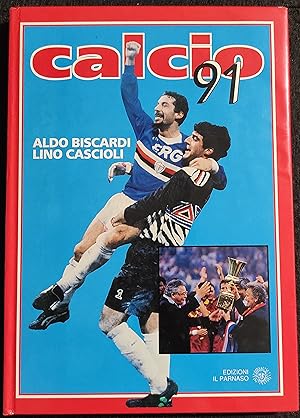 Calcio 91 - A. Biscardi & L. Cascioli - Ed. il Parnaso