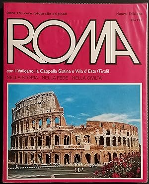 Roma - Nella Storia, nella Fede, nella Civiltà - Ed. Bellomi - 1975