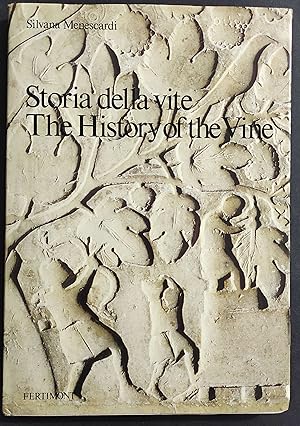 Storia della Vite - History of the Vine - S. Menescardi - Ed. Fertimont