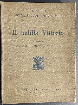 Il Balilla Vittorio - Il Libro della V Elementare - R. F. Davanzati