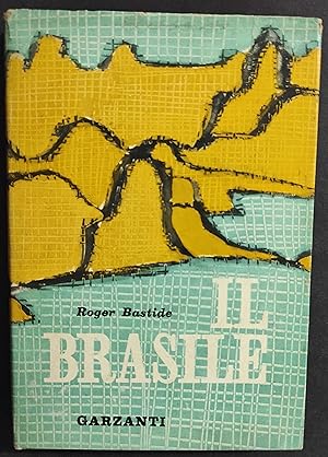 Il Brasile - R. Bastide - Ed. Garzanti - 1960