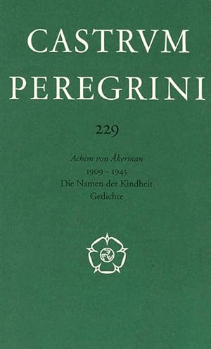 Bild des Verkufers fr (1909 - 1945), Die Namen der Kindheit. Gedichte. Hrsg. u. eingeleitet von Michael Philipp. (= Castrum Peregrini 229). zum Verkauf von ANTIQUARIAT MATTHIAS LOIDL