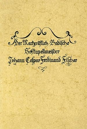 Imagen del vendedor de Der Markgrflich-Badische Hofkapellmeister Johann Caspar Fischer (1665 - 1746). Vortrag am 28. Mrz 1976 (.) anllich des 230. Todestages des Komponisten und Musikers. a la venta por ANTIQUARIAT MATTHIAS LOIDL
