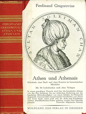 Bild des Verkufers fr Athen und Athenais. Schicksale einer Stadt und einer Kaiserin im byzantinischen Mittelalter. Hrsg. mit Einleitung von Fritz Schillmann. zum Verkauf von ANTIQUARIAT MATTHIAS LOIDL