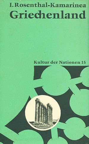 Imagen del vendedor de Griechenland. (= Bibliothek Kultur der Nationen XV). a la venta por ANTIQUARIAT MATTHIAS LOIDL