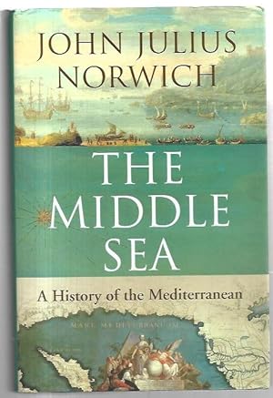 Imagen del vendedor de The Middle Sea: A History of the Mediterranean. a la venta por City Basement Books